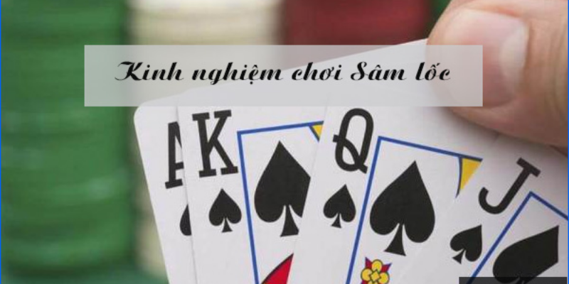 Hướng dẫn tất tần tật luật chơi Sâm hiệu quả nhất năm 2022 6 Cách chơi Sâm lốc hay nhất tại Jun88